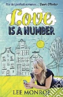 Love is a Number libro in lingua di Lee Monroe