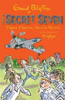 Three Cheers, Secret Seven libro in lingua di Enid Blyton