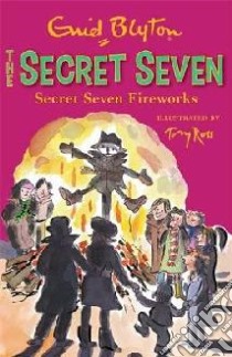 Secret Seven Fireworks libro in lingua di Enid Blyton