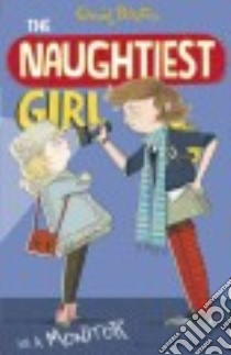 Naughtiest Girl Is a Monitor libro in lingua di Blyton Enid, Digby Anne, Hindley Kate (ILT)