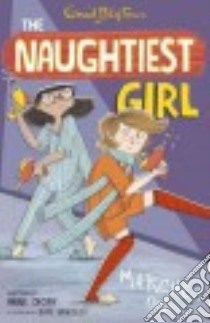 Naughtiest Girl Marches On libro in lingua di Blyton Enid, Digby Anne, Hindley Kate (ILT)
