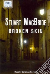 Broken Skin libro in lingua di Macbride Stuart