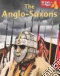 Anglo-Saxons libro in lingua di Butterfield Moira