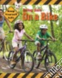 Being Safe on a Bike libro in lingua di Head Honor