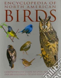 Encyclopedia of North American Birds libro in lingua di Alderton David