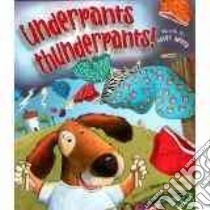 Underpants Thunderpants libro in lingua di Bently Peter