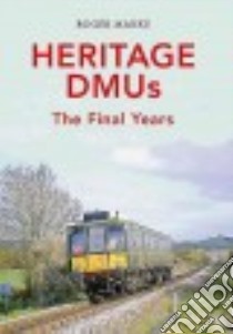 Heritage Dmus libro in lingua di Marks Roger
