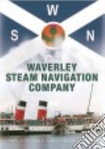 Waverley Steam Navigation Company libro in lingua di Deayton Alistair, Quinn Iain