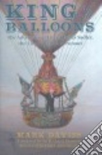 King of All Balloons libro in lingua di Davies Mark, Branson Richard Sir (FRW), Cameron Don (AFT)
