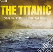 The Titanic (CD Audiobook) libro in lingua di Not Available (NA)