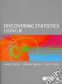 Discovering Statistics Using R libro in lingua di Field Andy P., Miles Jeremy, Field Zoe