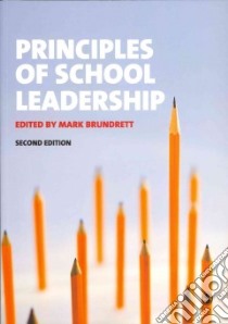 Principles of School Leadership libro in lingua di Brundrett Mark (EDT)