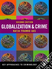 Globalization & Crime libro in lingua di Aas Katja Franko