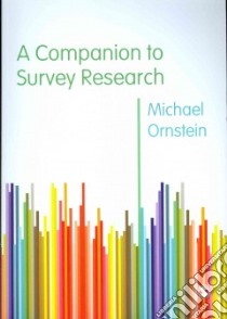 A Companion to Survey Research libro in lingua di Ornstein Michael