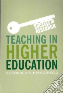 Teaching in Higher Education libro in lingua di Becker Lucinda, Denicolo Pam