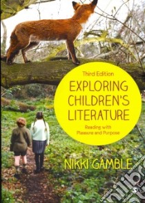 Exploring Children's Literature libro in lingua di Nikki Gamble