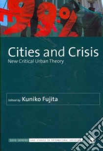 Cities and Crisis libro in lingua di Fujita Kuniko (EDT)