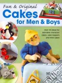 Fun & Original Cakes for Men & Boys libro in lingua di Maisie Parrish