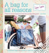 A Bag for All Reasons libro in lingua di Lam Lisa