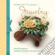 Make Me I'm Yours...Jewelry libro in lingua di Not Available (NA)