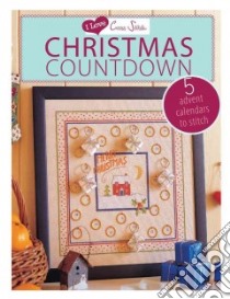 I Love Cross Stitch Christmas Countdown libro in lingua di Not Available (NA)