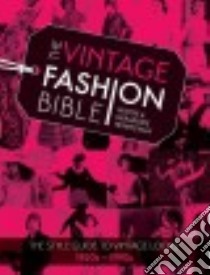 The Vintage Fashion Bible libro in lingua di Hemingway Wayne, Hemingway Gerardine