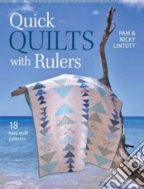 Quick Quilts With Rulers libro in lingua di Lintott Pam, Lintott Nicky
