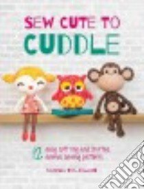 Sew Cute to Cuddle libro in lingua di Vos-bolman Mariska