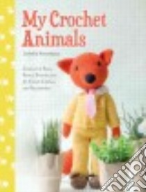 My Crochet Animals libro in lingua di Kessedjian Isabelle