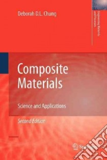 Composite Materials libro in lingua di Chung Deborah D. L.