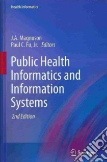 Public Health Informatics and Information Systems libro in lingua di Magnuson J. A. (EDT), Fu Paul C. (EDT)