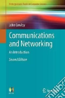 Communications and Networking libro in lingua di Cowley John