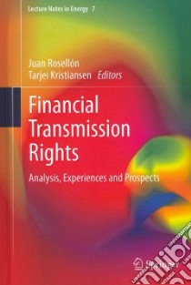 Financial Transmission Rights libro in lingua di Rosellon Juan (EDT), Kristiansen Tarjei (EDT)