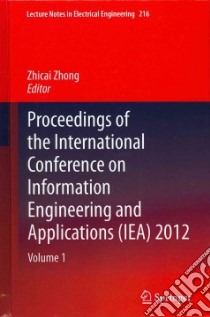 Proceedings of the International Conference on Information Engineering and Applications 2012 libro in lingua di Zhong Zhicai (EDT)