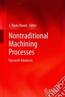 Nontraditional Machining Processes libro in lingua di Davim J. Paulo (EDT)