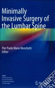 Minimally Invasive Surgery of the Lumbar Spine libro in lingua di Menchetti Pier Paolo Maria (EDT)