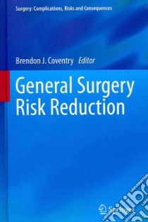 General Surgery Risk Reduction libro in lingua di Coventry Brendon J. (EDT)