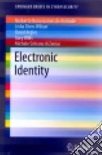 Electronic Identity libro in lingua di De Andrade Norberto Nuno Gomes, Chen-wilson Lisha, Argles David, Wills Gary, Di Zenise Michele Schiano