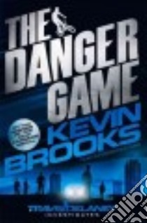 The Danger Game libro in lingua di Brooks Kevin