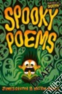 Spooky Poems libro in lingua di Carter James, Moses Brian, Garbutt Chris (ILT)