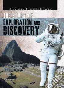 The Story of Exploration and Discovery libro in lingua di Adams Simon