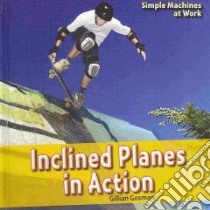 Inclined Planes in Action libro in lingua di Gosman Gillian