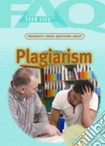 Frequently Asked Questions About Plagiarism libro in lingua di Sonneborn Liz