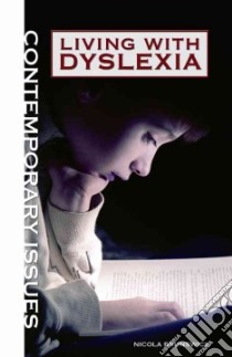 Living With Dyslexia libro in lingua di Brunswick Nicola