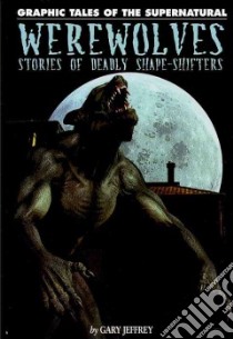 Werewolves libro in lingua di Jeffrey Gary
