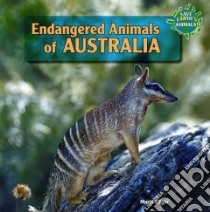 Endangered Animals of Australia libro in lingua di Allgor Marie