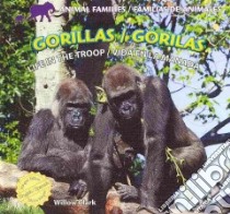 Gorillas / Gorilas libro in lingua di Clark Willow