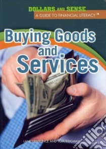 Buying Goods and Services libro in lingua di Lawrence Lane, Ridgway Tom