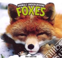 Foxes libro in lingua di Sebastian Emily