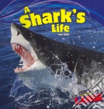A Shark's Life libro in lingua di Antill Sara